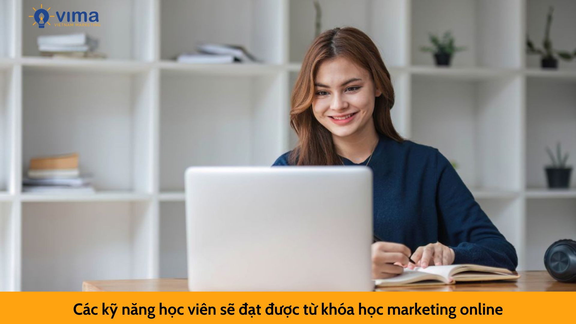 Các kỹ năng học viên sẽ đạt được từ khóa học marketing online